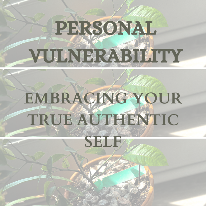 Personal Vulnerability and Authenticity