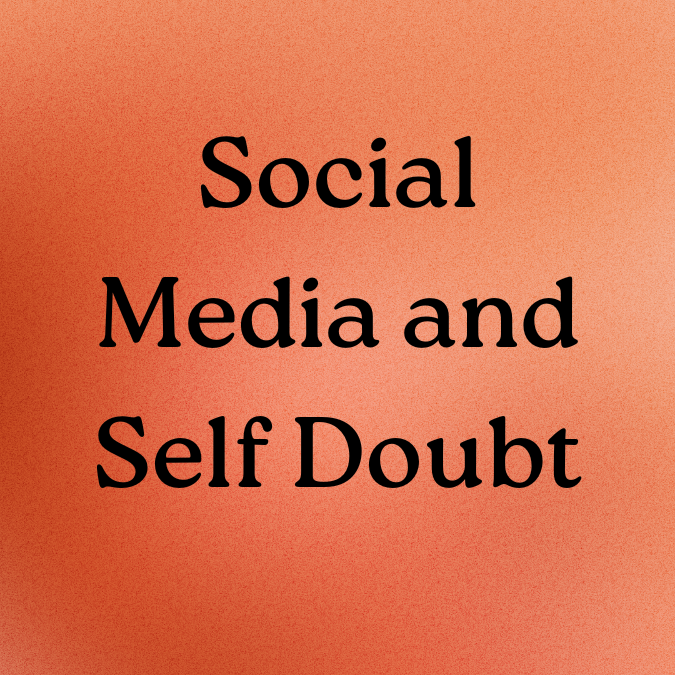 Self Doubt From Social Media